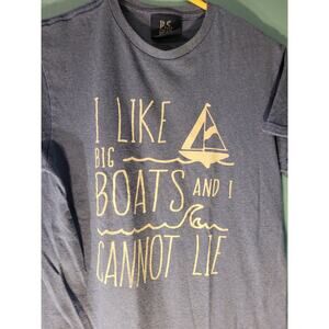 P.S. Gear Division I like Big Boats And I Cannot Lie Mens Graphic T Shirt Size S